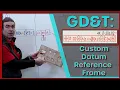 GD T Custom Datum Reference Frame 6 Degrees of Freedom Explanation