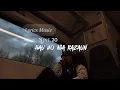 Download Lagu Lyrics-(Nine20)Hau ho nia Razaun
