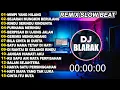 Dj Mimpi Yang Hilang Full Album Remix Terbaru Viral Tiktok 2025 Dj Blarak