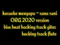 Download Lagu MENGAPA RANA RANI - KARAOKE LIRIK (BACKING TRACK GITAR \u0026 SULING)