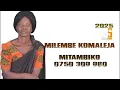 Download Lagu MILEMBE KOMALEJA MITAMBIKO 0750 309 980 PRD BY MBASHA STUDIO 2025