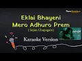Download Lagu Eklai Bhayeni lyrical Karaoke | Nepali Song | Mero Adhuro Prem |Sujan Chapagain
