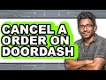 How To Cancel A Order On DoorDash Updated 2025