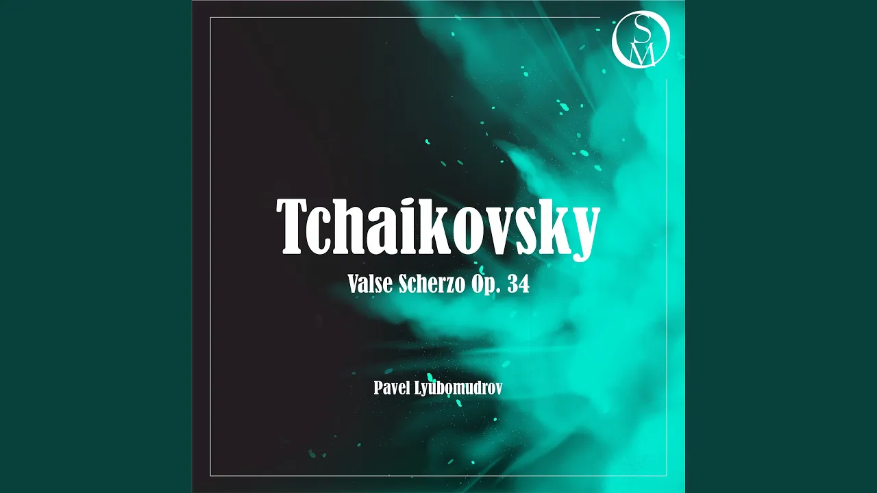 Valse-Scherzo in C Major, Op. 34 Valse-Scherzo in C Major, Op. 34