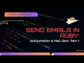 Sending Emails with Ruby ActionMailer Mail Gem Explained