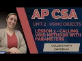 AP CSA - Unit 2 Using Objects