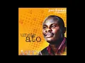Download Lagu Uncle ATO   The Ebenezer Full Album