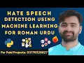 Hate Speech Detection using Machine Learning for Roman