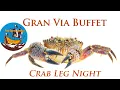 Gran Via Buffet Come tour Crab Leg Night with me