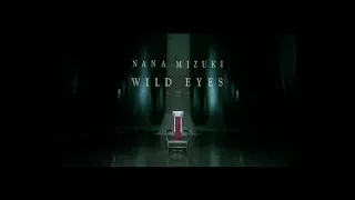 水樹奈々 WILD EYES MUSIC CLIP 