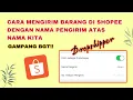 CARA KIRIM BARANG DI SHOPEE ATAS NAMA KITA! | DROPSHIPPER 2024