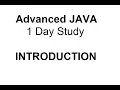 Advance JAVA 1 Day Study - Introduction