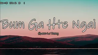 Download Bum Ga Hte Ngai - Hpaure La Tawng lyric video  @kachinsonglyrics MP3