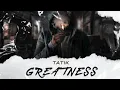 Lagu Tatik - Greatness (Official Audio)