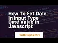 How to set date in input type date value in javascript