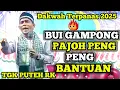 Download Lagu BUI GAMPONG PAJOH PENG BANTUAN_DAKWAH TERPANAS TGK PUTEH RK TERBARU 2025