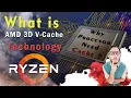 Cache Explained And What Is AMD 3D V-Cache Technology