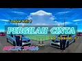 Download Lagu KECIK IMBA - Pergilah Cinta Remix !!