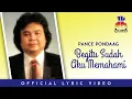Lagu Pance Pondaag - Begitu Sudah Aku Memahami (Official Lyric Video)