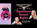 Supermoon Season Begins
