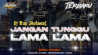 dj sholawat jangan tunggu lama lama party full bass