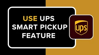 How to Use UPS Smart Pickup Feature