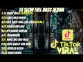 Download Lagu DJ FULL ALBUM \u0026 FULL BASS || DJ EMPAT MATA SLOW FULL BASS