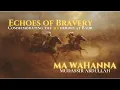 Echoes of Bravery | Battle of Badr Nasheed Cover | Ma Wahanna by Mudassir Abdullah