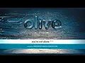 Olive - You're Not Alone (Nightmares On Wax Remix Edit - Official Audio)
