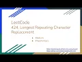 LeetCode 424 Longest Repeating Character Replacement 2021