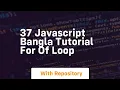 37 javascript bangla tutorial for of loop