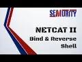 Netcat II Bind and Reverse Shell