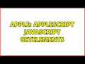 Apple AppleScript JavaScript getElements 2 Solutions