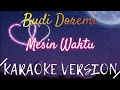 Download Lagu Budi Doremi - Mesin Waktu Karaoke