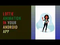 Lottie Animations basic Android tutorial for beginners