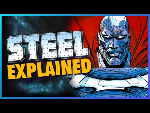 DC Superhero Steel Explained - Blerd