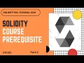 Solidity Course Prerequisites Solidity Full Course Solidity Latest Version Part - 2 Hindi