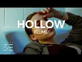 Download Lagu Flume - Hollow (Lyrics) feat. Emma Louise