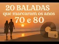 Download Lagu Soft Rock Anos 70 e 80 – 20 Baladas Inesquecíveis.