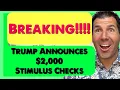 BREAKING Trump Says 2 000 Stimulus Checks for EVERYONE