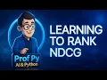 Learning to Rank with NDCG in Python Why LambdaRank Improves Search Quality