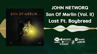 john networq lost official audio ft boybreed