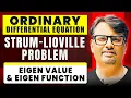 Ordinary Differential Equation Strum-Lioville Problem Eigen Value Eigen Fuction By GP Sir