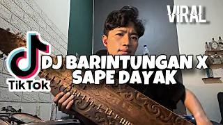 dj barintungan x sape dayak reformanda x fery taredek