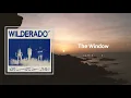 Wilderado - "The Window" (Lyrics)