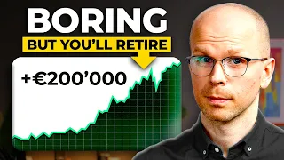 This Investment Strategy is Boring, But You Will Actually Retire (European Investor)