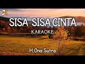 Download Lagu KARAOKE SISA SISA CINTA - H.ONA SUTRA | COVER KORG PA50