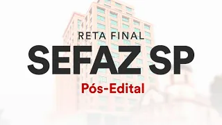Reta Final SEFAZ SP Pós-Edital: Constituição do estado - Prof. Rodrigo Bet