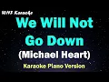 Download Lagu Michael Heart - We Will Not Go Down (Karaoke Piano Version)