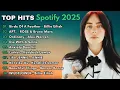 Spotify's HOTTEST Tracks of 2025 You Won't Want to Miss π₯ Spotify TOP HITS 2025 July